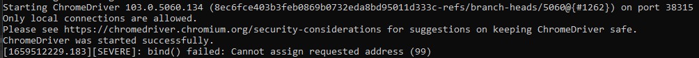 On Docker run, I’ve noticed that there is an indicator that the ChromeDriver was started successfully, and things started working out as expected. If someone is interested on my dockerfile, kindly leave a message and I’ll get back to you as soon as possible. Happy coding guys.